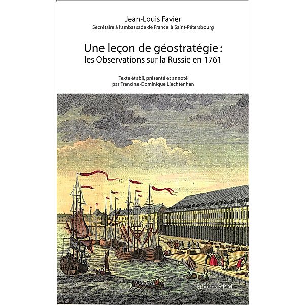 Une Lecon de geostrategie : les Observations sur la Russie en 1761, Favier Jean-Louis Favier