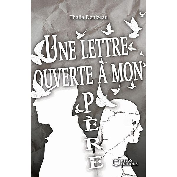 Une lettre ouverte à mon père, Thalia Denizeau