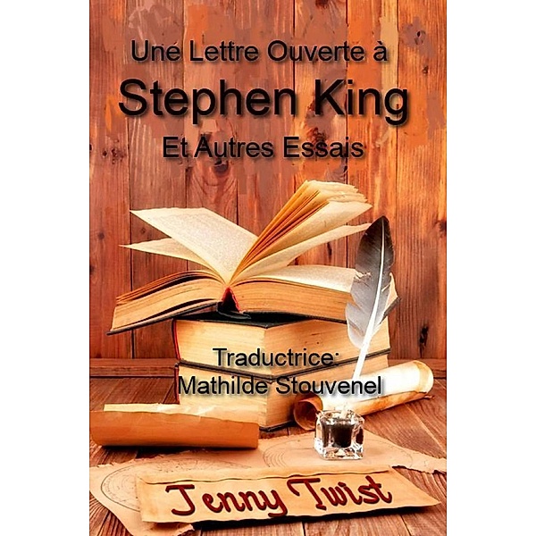 Une Lettre Ouverte à Stephen King, Jenny Twist