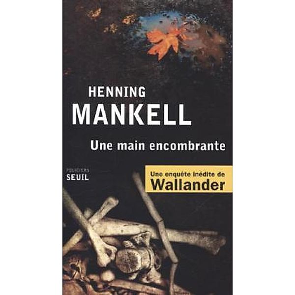 Une main encombrante, Henning Mankell