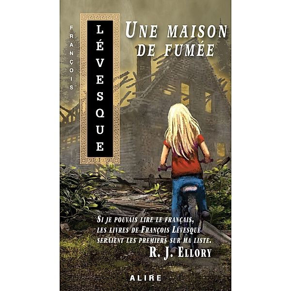 Une maison de fumée, François Lévesque