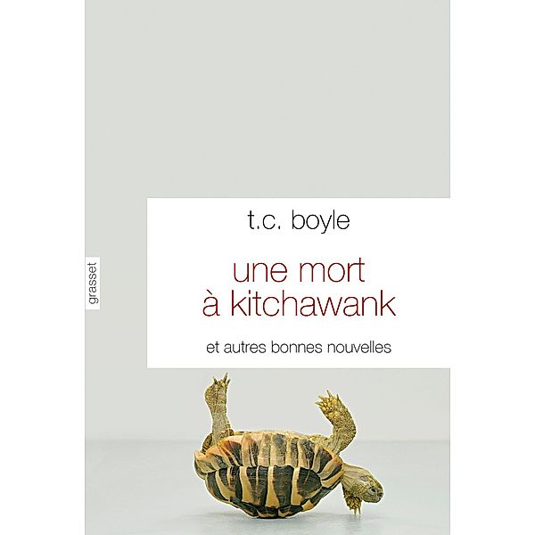 Une mort à Kitchawank / Littérature Etrangère, T. C. Boyle