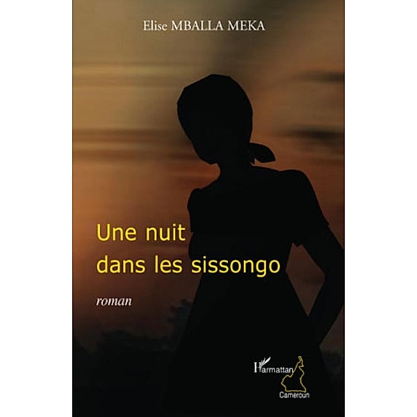 Une nuit dans les sissongo, Elise Mballa Meka Elise Mballa Meka