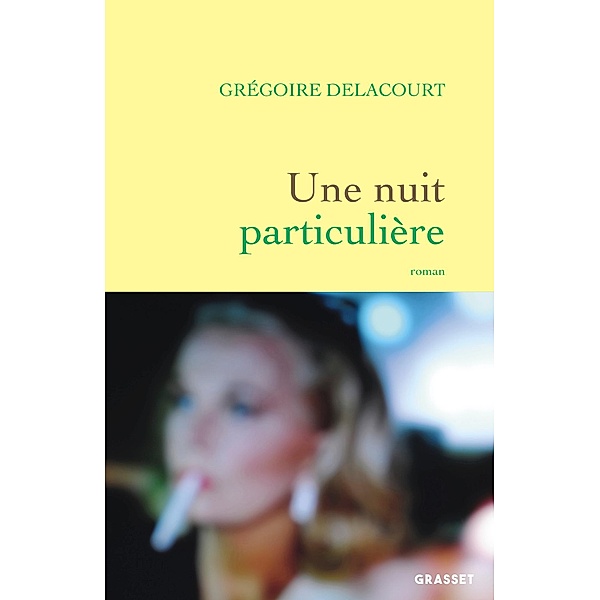 Une nuit particulière / Littérature Française, Grégoire Delacourt