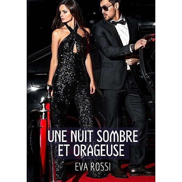 Une Nuit Sombre et Orageuse, Eva Rossi