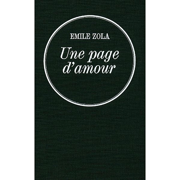 Une page d'amour / Littérature, Émile Zola