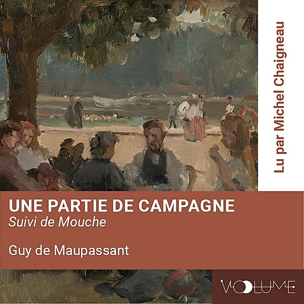 Une partie de campagne (suivi de Mouche), Guy de Maupassant