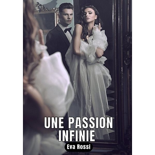 Une passion infinie, Eva Rossi