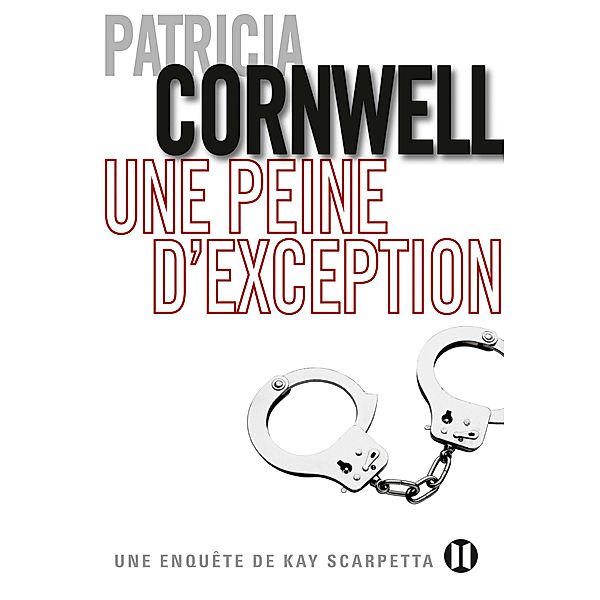 Une peine d'exception, Patricia Cornwell