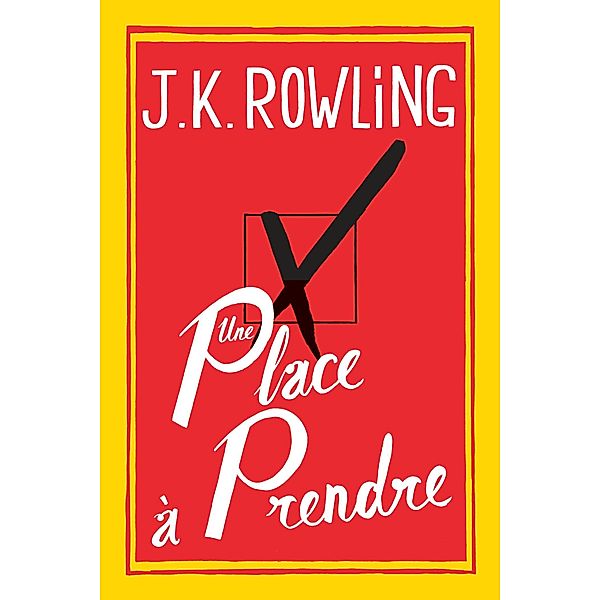 Une place à prendre / Littérature Etrangère, J.K. Rowling