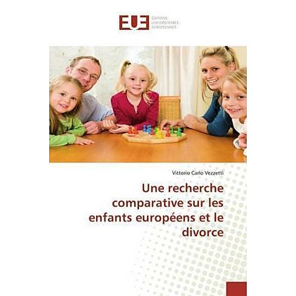 Une recherche comparative sur les enfants européens et le divorce, Vittorio Carlo Vezzetti