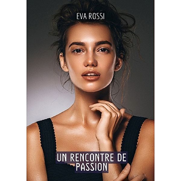 Une Rencontre de Passion, Eva Rossi