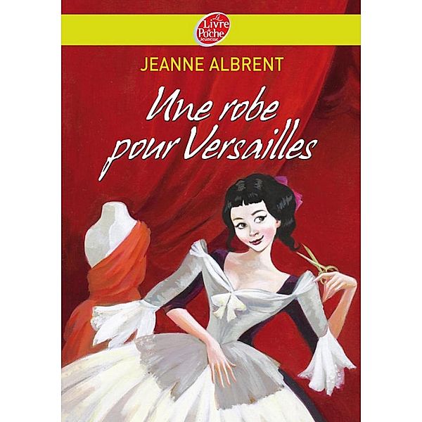 Une robe pour Versailles / Historique, Jeanne Albrent