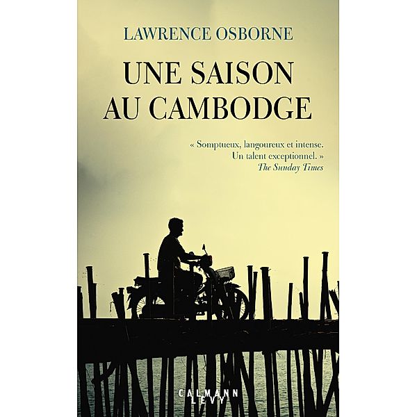 Une saison au cambodge / Littérature Etrangère, Lawrence Osborne