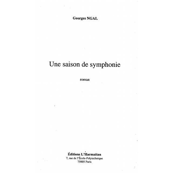 Une saison de symphonie / Hors-collection, Georges Ngal