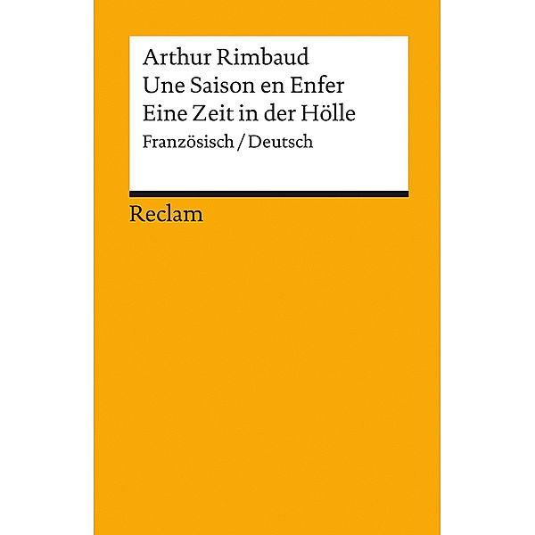 Une Saison en Enfer / Eine Zeit in der Hölle, Arthur Rimbaud