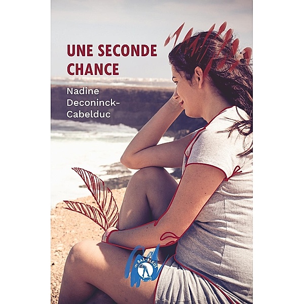 Une seconde chance, Nadine Deconinck-Cabelduc