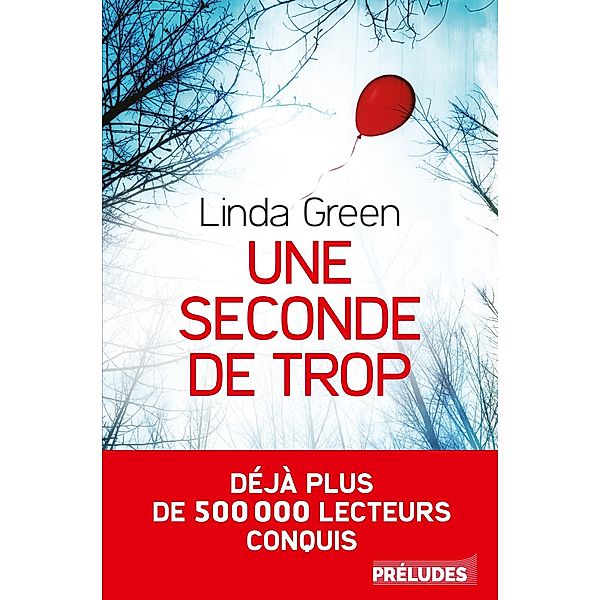 Une seconde de trop / Préludes Noir, Linda Green