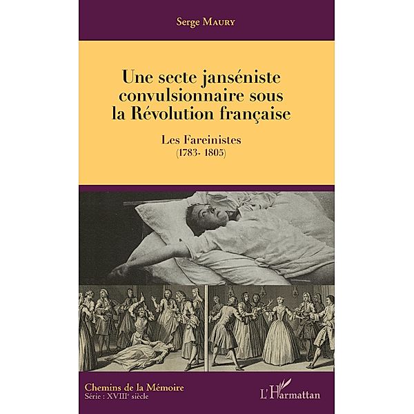 Une secte janséniste convulsionnaire sous la Révolution française, Maury Serge Maury