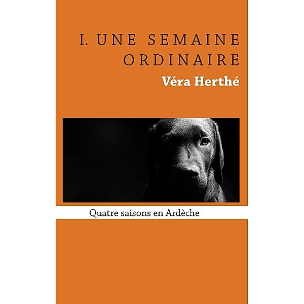 Une semaine ordinaire, Véra Herthé