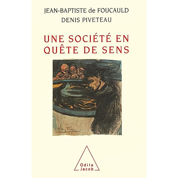 Une societe en quete de sens, de Foucauld Jean-Baptiste de Foucauld