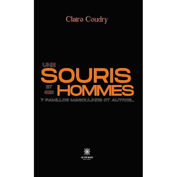 Une souris et ses hommes, Claire Coudry