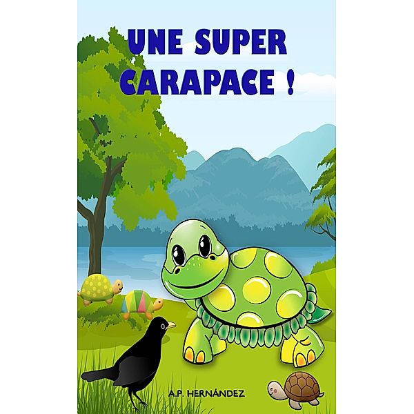 Une super carapace !, A. P. Hernández