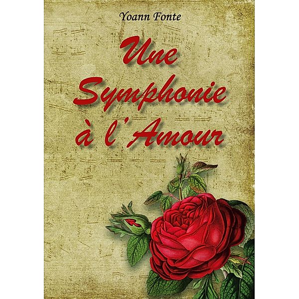 Une Symphonie à l'Amour, Yoann Fonte