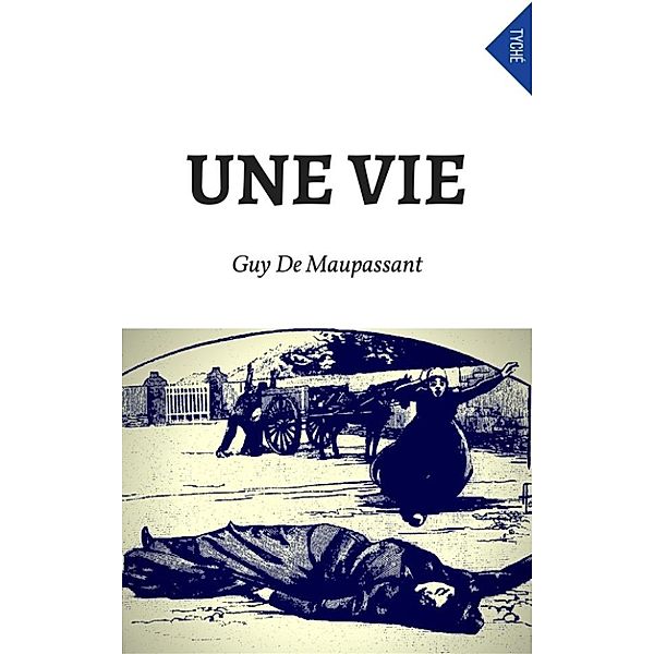 Une Vie, Guy de Maupassant