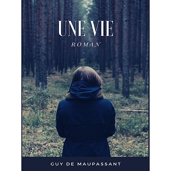 Une Vie, Guy de Maupassant