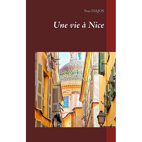 Une vie à Nice, Yves HAJOS