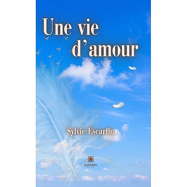 Une vie d'amour, Sylvie Escartin