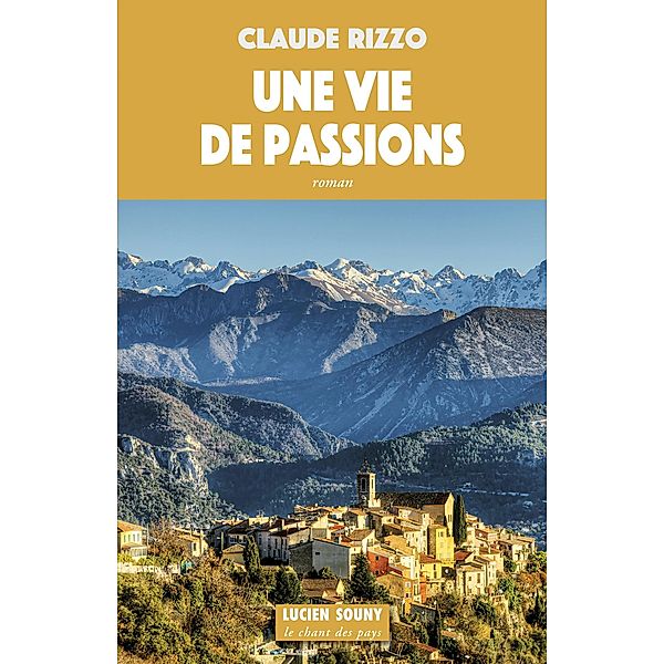 Une Vie de passions, Claude Rizzo