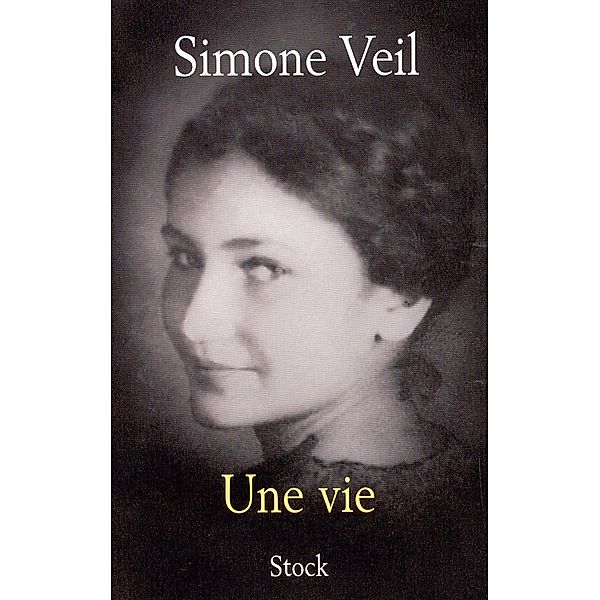 Une vie / Essais - Documents, Simone Veil