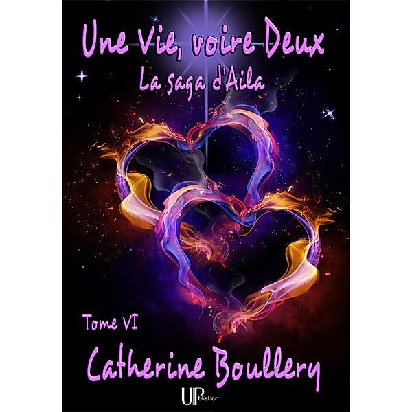 Une Vie, voire Deux, Catherine Boullery