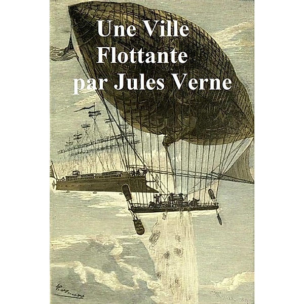 Une Ville Flottante, Jules Verne
