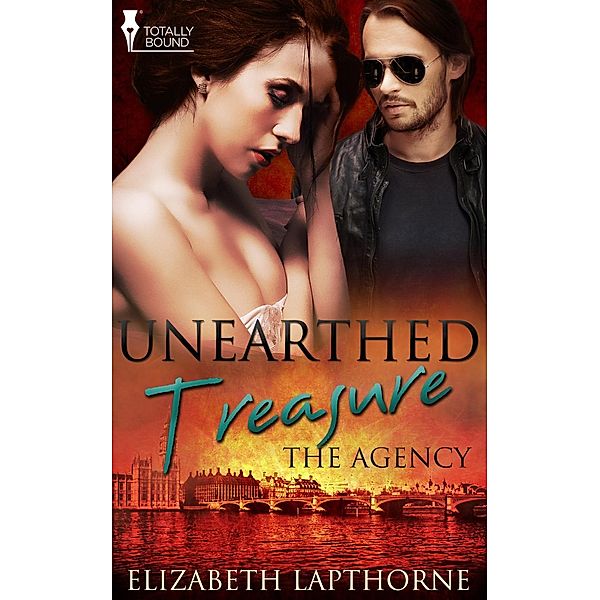 Unearthed Treasure / The Agency, Elizabeth Lapthorne