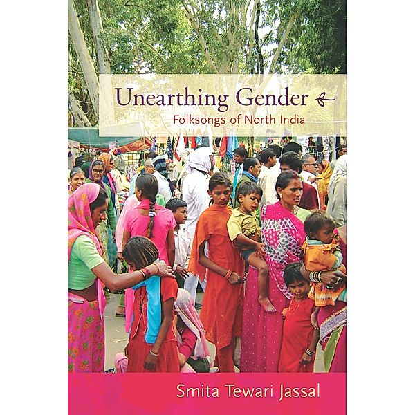 Unearthing Gender, Jassal Smita Tewari Jassal