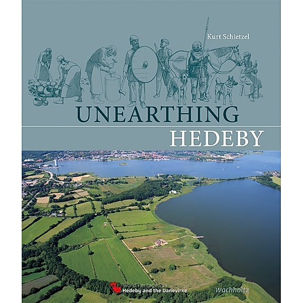 Unearthing Hedeby, Kurt Schietzel