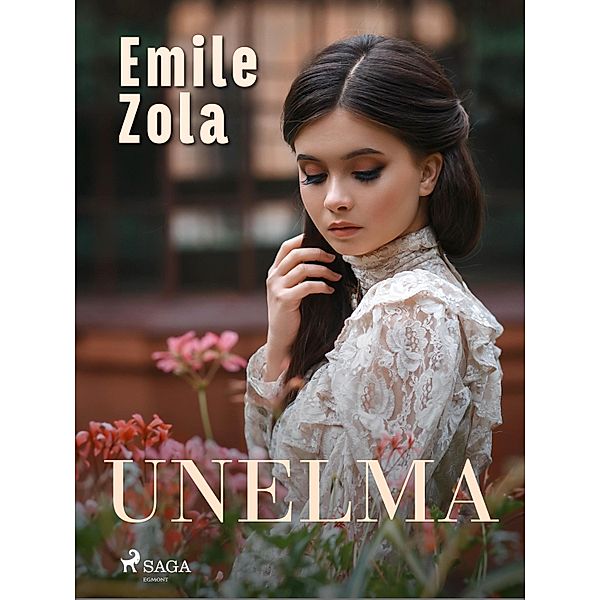 Unelma, Émile Zola