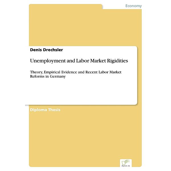 Unemployment and Labor Market Rigidities, Denis Drechsler