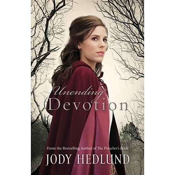 Unending Devotion, Jody Hedlund