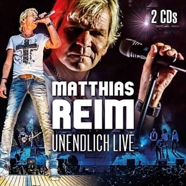 Unendlich Live, Matthias Reim