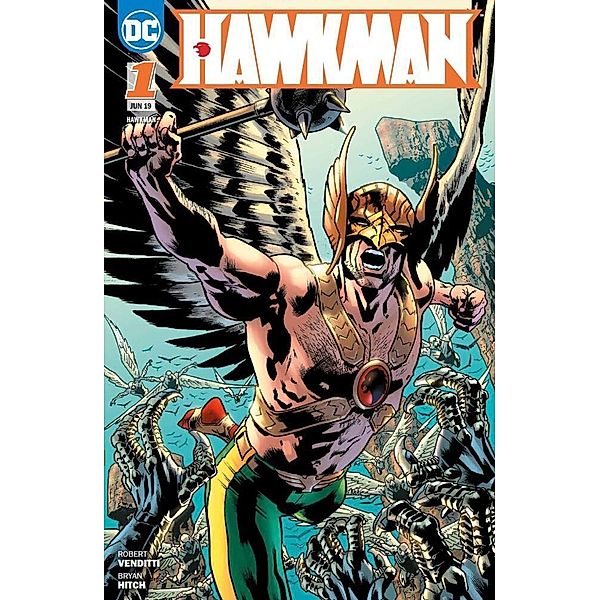 Unendliche Leben / Hawkman Bd.1, Robert Venditti, Bryan Hitch