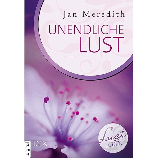 Unendliche Lust / Lust de LYX Bd.25, Jan Meredith