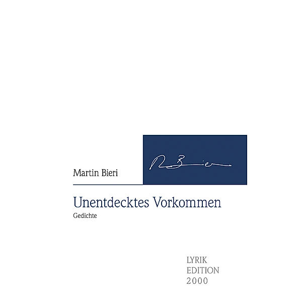 Unentdecktes Vorkommen, Martin Bieri