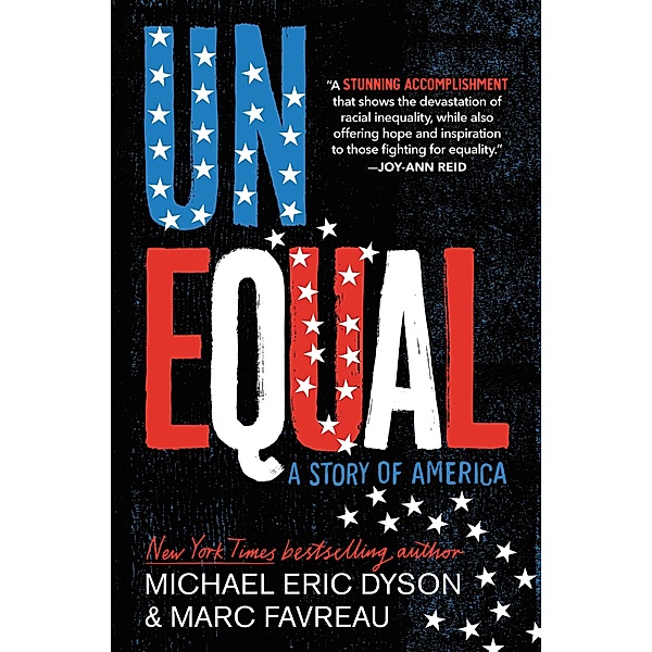 Unequal, Michael Eric Dyson, Marc Favreau