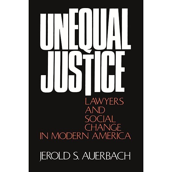 Unequal Justice, Jerold S. Auerbach