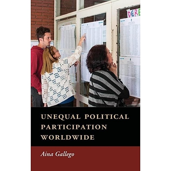 Unequal Political Participation Worldwide, Aina Gallego