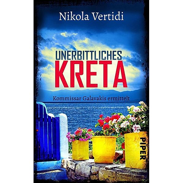 Unerbittliches Kreta / Kommissar Galavakis ermittelt Bd.1, Nikola Vertidi